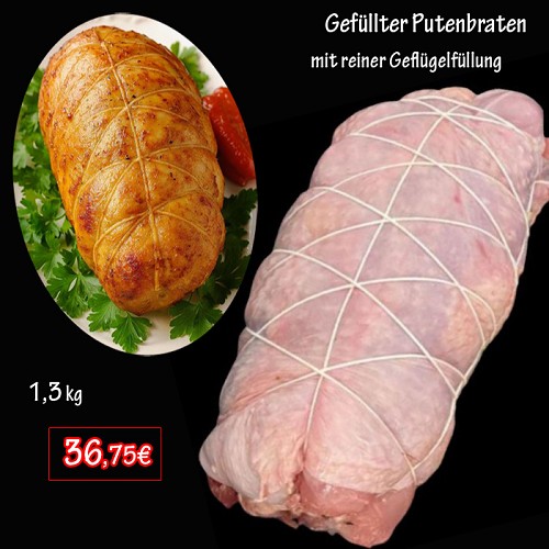 gefüllter Putenbraten mit reiner Geflügelfüllung 