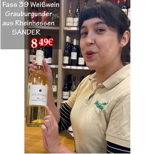 Wein und Bier : Fass 39 Weißwein Grauburgunder aus Rheinhessen 75cl