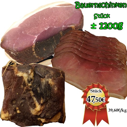 Wurstwaren : Bauernschinken  ±1,2kg